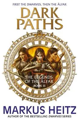 Senderos Oscuros: Las Leyendas de Alfar Libro III - Dark Paths: The Legends of the Alfar Book III