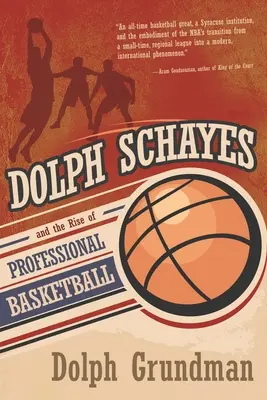 Dolph Schayes y el auge del baloncesto profesional - Dolph Schayes and the Rise of Professional Basketball