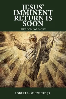 El Regreso Inminente De Jesús Es Pronto - Jesus' Imminent Return Is Soon