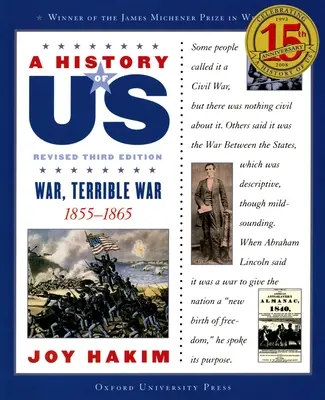 Una Historia de Nosotros: Guerra, Terrible Guerra: 1855-1865 Una Historia de Nosotros Libro Seis - A History of Us: War, Terrible War: 1855-1865 a History of Us Book Six