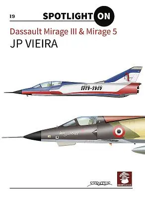 Dassault Mirage III y Mirage 5 - Dassault Mirage III & Mirage 5