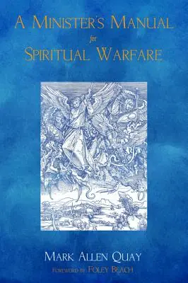 Manual del Ministro para la Guerra Espiritual - A Minister's Manual for Spiritual Warfare