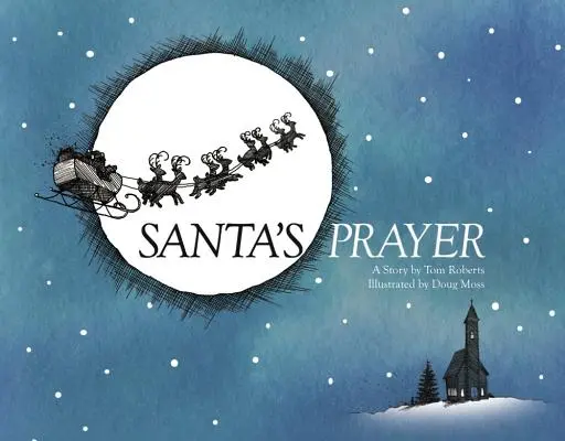 La oración de Papá Noel - Santa's Prayer