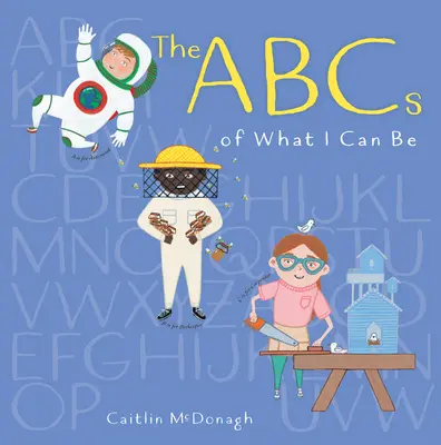 El ABC de lo que puedo ser - The ABCs of What I Can Be