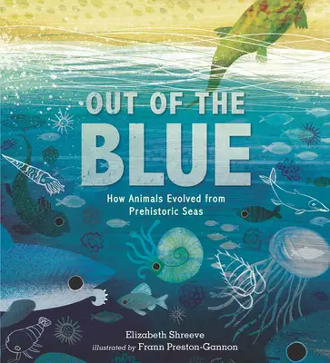 De la nada: cómo evolucionaron los animales a partir de los mares prehistóricos - Out of the Blue: How Animals Evolved from Prehistoric Seas