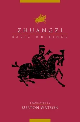 Zhuangzi: Escritos Básicos - Zhuangzi: Basic Writings