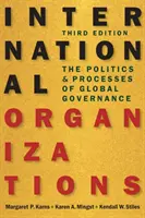 Organizaciones internacionales - Política y procesos de gobernanza mundial - International Organizations - The Politics and Processes of Global Governance