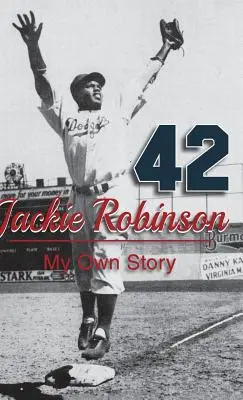 Jackie Robinson: Mi propia historia - Jackie Robinson: My Own Story