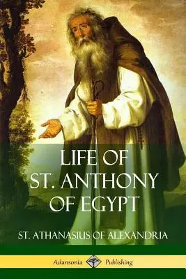 Vida de San Antonio de Egipto - Life of St. Anthony of Egypt