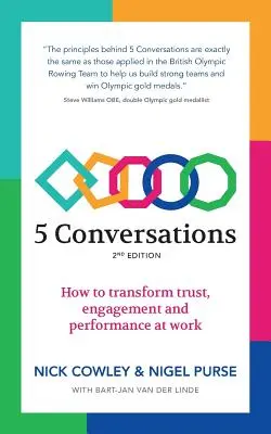 5 Conversaciones: Cómo transformar la confianza, el compromiso y el rendimiento en el trabajo - 5 Conversations: How to transform trust, engagement and performance at work