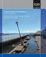 Diseño sísmico de cimentaciones: Conceptos y aplicaciones - Seismic Design of Foundations: Concepts and applications