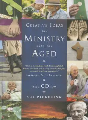 Ideas creativas para el ministerio con los ancianos: Liturgias, oraciones y recursos - Creative Ideas for Ministry with the Aged: Liturgies, Prayers and Resources