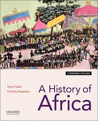 Historia de África: Edición combinada - A History of Africa: Combined Edition