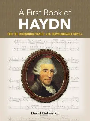 Un primer libro de Haydn: Para el pianista principiante con Mp3 descargables - A First Book of Haydn: For the Beginning Pianist with Downloadable Mp3s