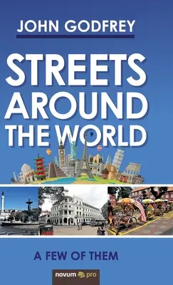 Calles de todo el mundo: Algunas de ellas - Streets Around the World: A Few of Them