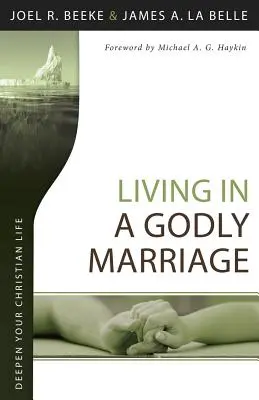 Vivir en un matrimonio piadoso - Living in a Godly Marriage