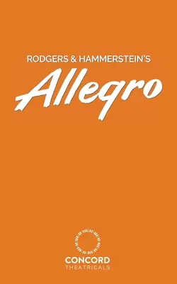 Allegro de Rodgers & Hammerstein - Rodgers & Hammerstein's Allegro