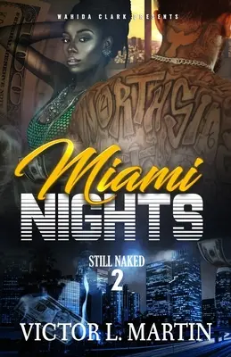 Noches de Miami 2: Aún desnuda - Miami Nights 2: Still Naked