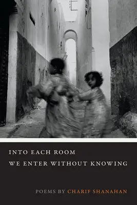 En Cada Habitación Entramos Sin Saber - Into Each Room We Enter Without Knowing