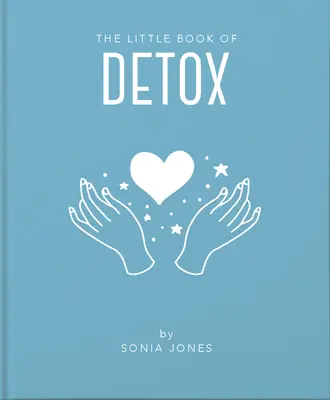 El pequeño libro de la desintoxicación - The Little Book of Detox