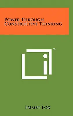 El poder del pensamiento constructivo - Power Through Constructive Thinking