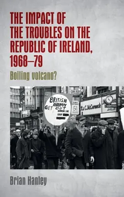 El impacto de los disturbios en la República de Irlanda, 1968-79 - The Impact of the Troubles on the Republic of Ireland, 1968-79