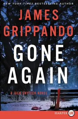 Gone Again: Una novela de Jack Swyteck - Gone Again: A Jack Swyteck Novel