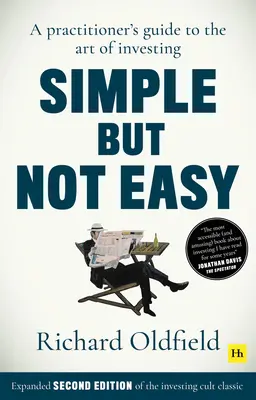 Simple But Not Easy, 2ª edición: Guía práctica del arte de invertir - Simple But Not Easy, 2nd Edition: A Practitioner's Guide to the Art of Investing