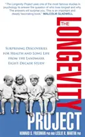 Proyecto Longevidad: descubrimientos sorprendentes sobre la salud y la longevidad a partir de un estudio histórico de ocho décadas de duración - Longevity Project - Surprising Discoveries for Health and Long Life from the Landmark Eight Decade Study