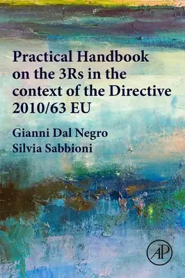 Manual Práctico sobre las 3rs en el Contexto de la Directiva 2010/63/Eu - Practical Handbook on the 3rs in the Context of the Directive 2010/63/Eu