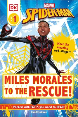 Marvel Spider-Man: Miles Morales al rescate: ¡Conoce al Asombroso Lanzador de Telarañas! - Marvel Spider-Man: Miles Morales to the Rescue!: Meet the Amazing Web-Slinger!