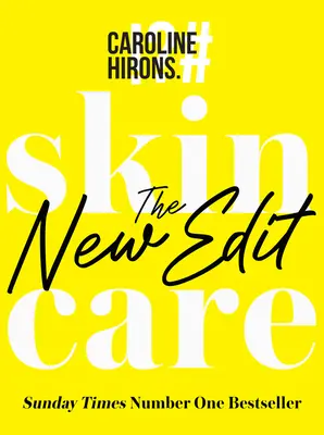 Cuidado de la piel: La nueva edición - Skincare: The New Edit