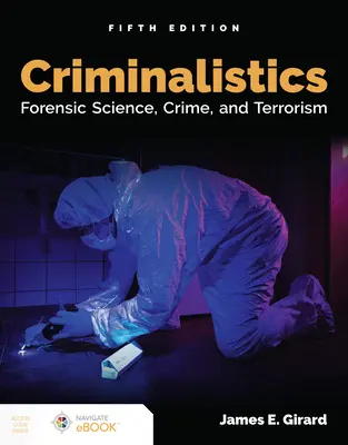Criminalística: Ciencia forense, crimen y terrorismo: Ciencia forense, crimen y terrorismo - Criminalistics: Forensic Science, Crime, and Terrorism: Forensic Science, Crime, and Terrorism