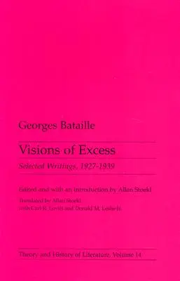 Visiones del exceso, 14: Escritos escogidos, 1927-1939 - Visions of Excess, 14: Selected Writings, 1927-1939