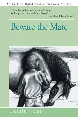 Cuidado con la yegua - Beware the Mare