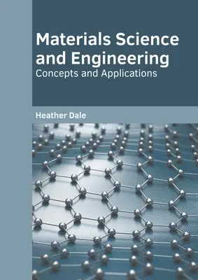 Ciencia e Ingeniería de Materiales: Conceptos y aplicaciones - Materials Science and Engineering: Concepts and Applications