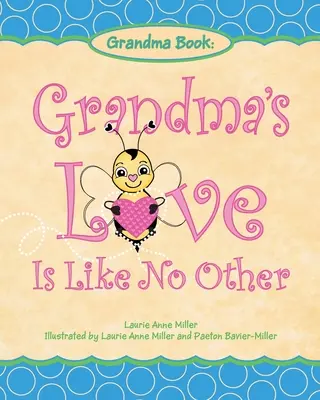 El amor de la abuela es como ningún otro - Grandma's Love Is Like No Other