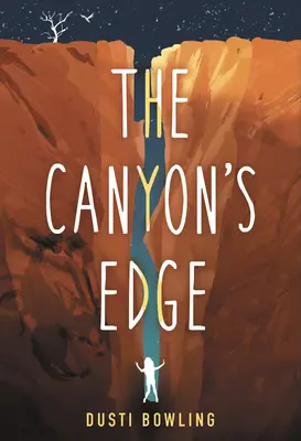 El borde del cañón - The Canyon's Edge