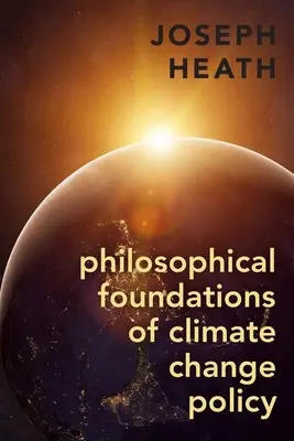 Fundamentos filosóficos de la política sobre el cambio climático - Philosophical Foundations of Climate Change Policy