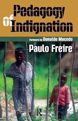 Pedagogía de la indignación - Pedagogy of Indignation