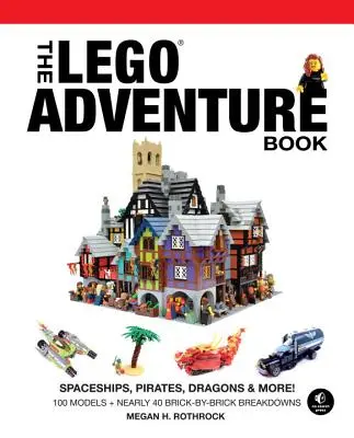 El libro de aventuras de Lego, Vol. 2: Naves espaciales, piratas, dragones y mucho más. - The Lego Adventure Book, Vol. 2: Spaceships, Pirates, Dragons & More!