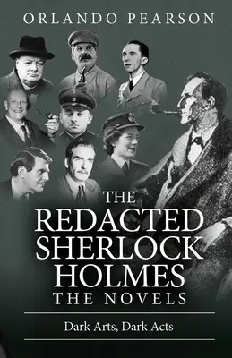 Artes oscuras, actos oscuros: El Sherlock Holmes redactado - Dark Arts, Dark Acts: The Redacted Sherlock Holmes