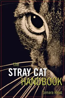 El manual del gato callejero - The Stray Cat Handbook