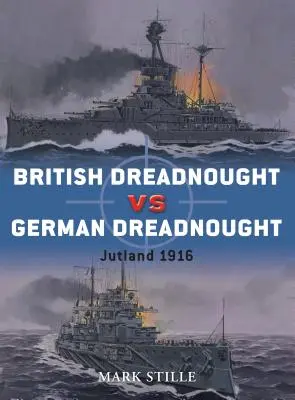 Dreadnought británico contra Dreadnought alemán: Jutlandia 1916 - British Dreadnought Vs German Dreadnought: Jutland 1916