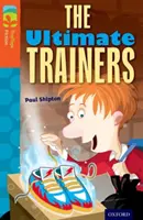 Oxford Reading TreeTops Ficción: Nivel 13: The Ultimate Trainers - Oxford Reading Tree TreeTops Fiction: Level 13: The Ultimate Trainers