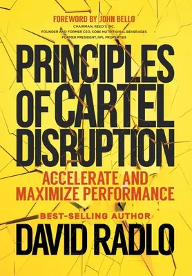 Principios de la Disrupción de Carteles: Acelerar y Maximizar el Rendimiento - Principles of Cartel Disruption: Accelerate and Maximize Performance