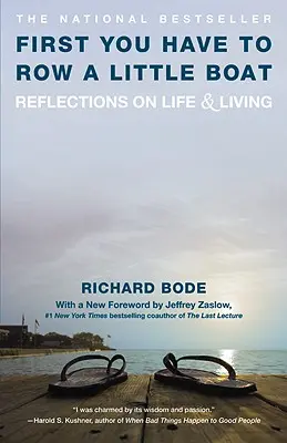 Primero hay que remar un poco: Reflexiones sobre la vida - First You Have to Row a Little Boat: Reflections on Life & Living