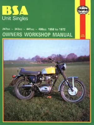 BSA Unit Singles Manual de taller para el propietario, No. 127: '58-'72 - BSA Unit Singles Owners Workshop Manual, No. 127: '58-'72