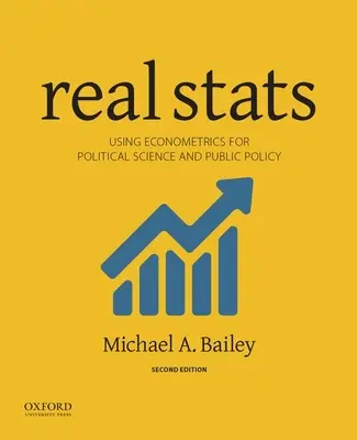 Estadísticas reales: El uso de la econometría para las ciencias políticas y las políticas públicas - Real STATS: Using Econometrics for Political Science and Public Policy