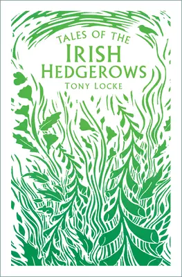 Cuentos de los setos irlandeses - Tales of the Irish Hedgerows